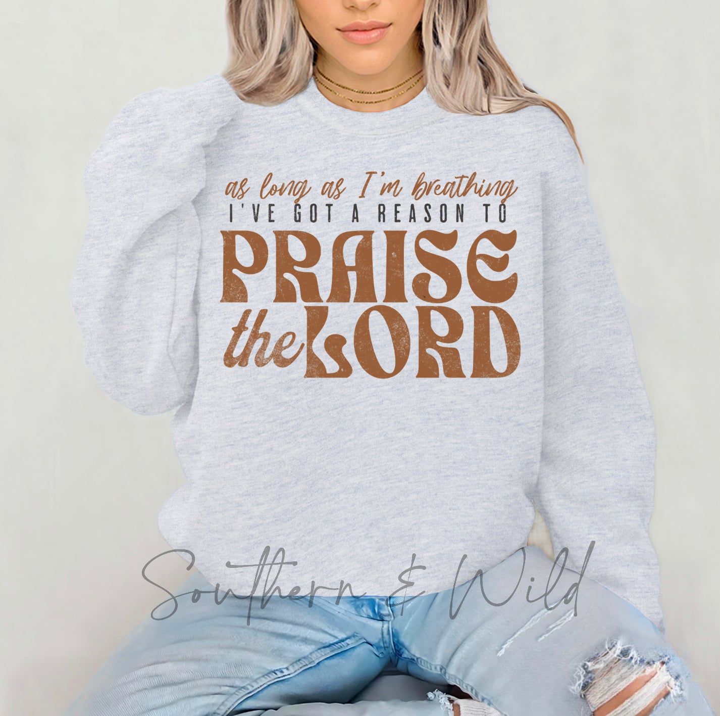 Praise the Lord Sweatshirt