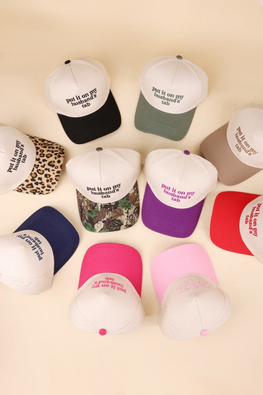 Put it on my husbands tab hat