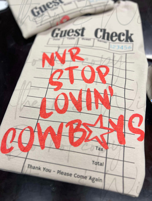Never Stop Lovin’ Cowboys T-Shirt