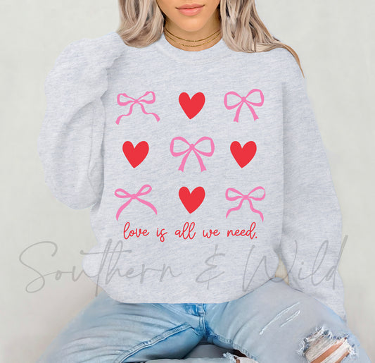 Love is all you need Sweatshirt