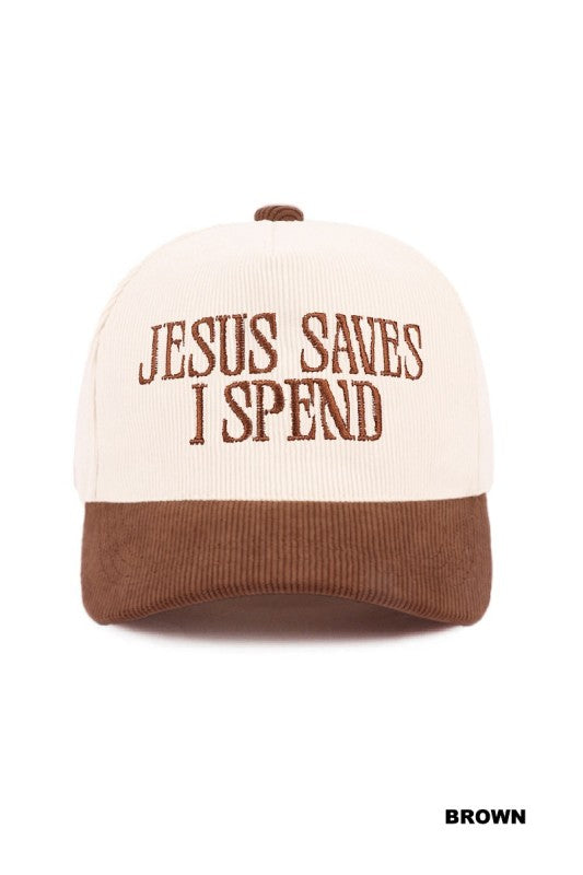 Jesus Saves I Spend Trucker Hat- Brown Corduroy