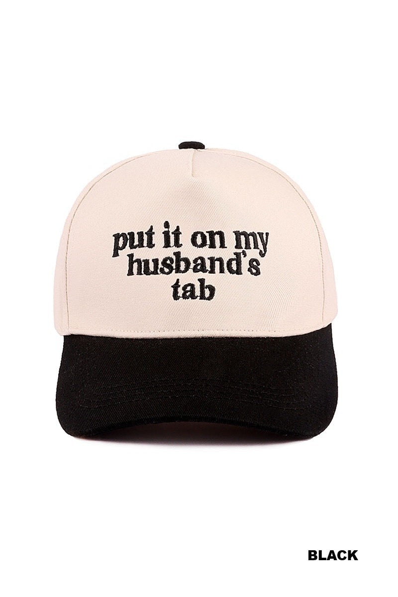 Put it on my husbands tab Trucker Hat-Black