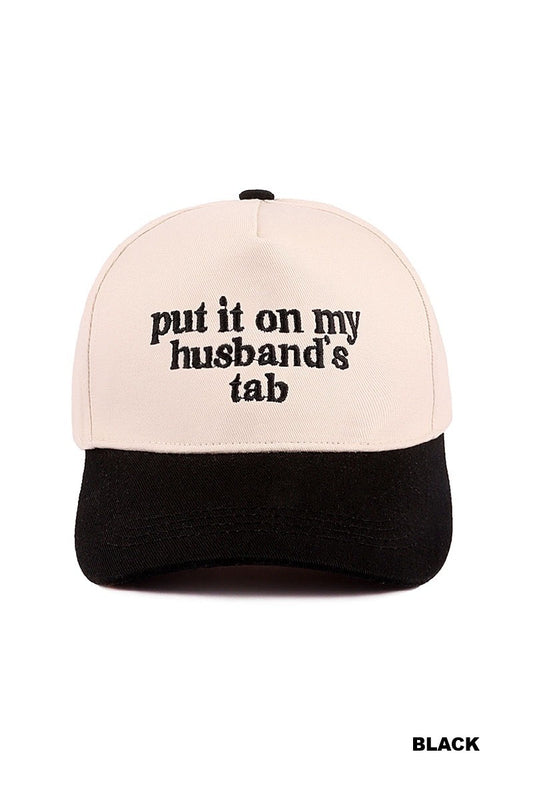 Put it on my husbands tab Trucker Hat-Black