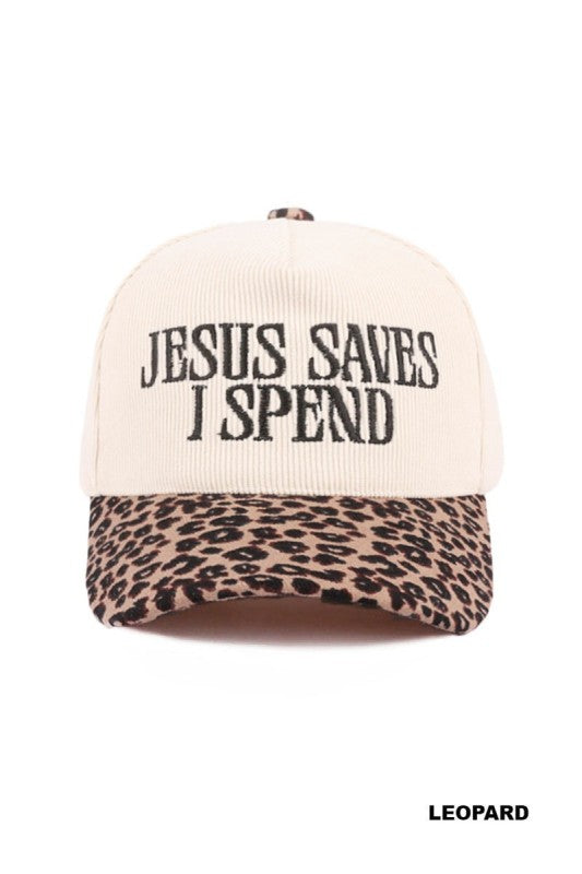 Jesus Saves I Spend Trucker Hat- Leopard Corduroy