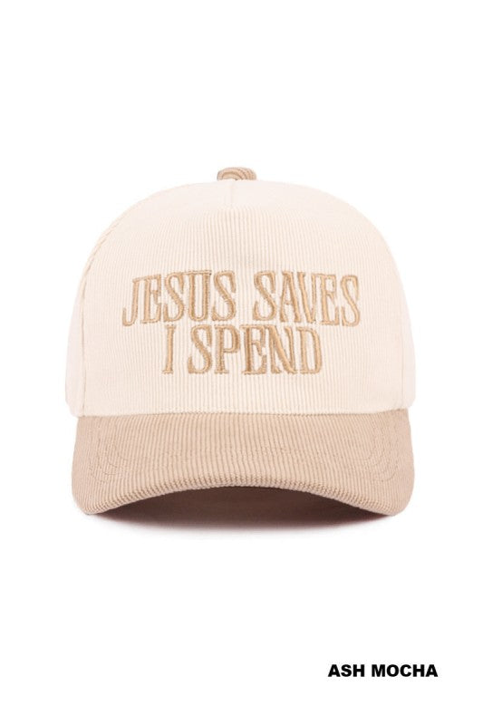 Jesus Saves I Spend Trucker Hat- Mocha Corduroy